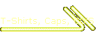 T-Shirts, Caps, CD'S